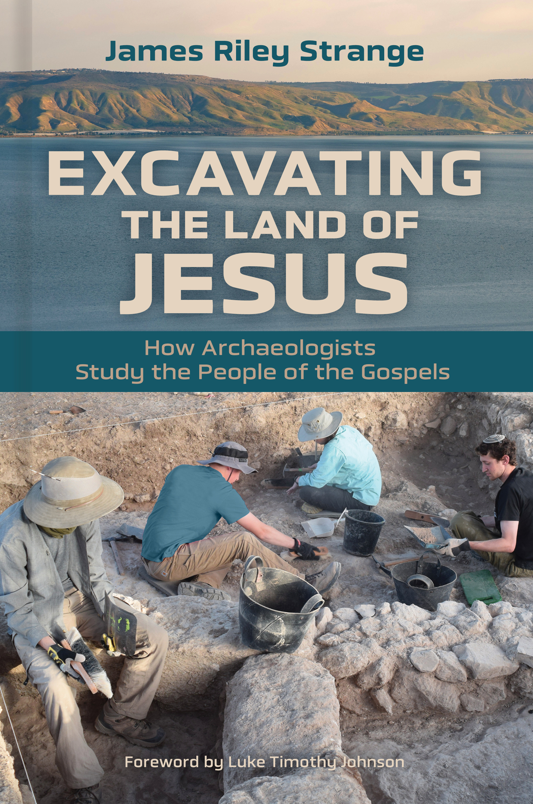 James Riley Strange, Excavating the Land of Jesus - Reading Acts